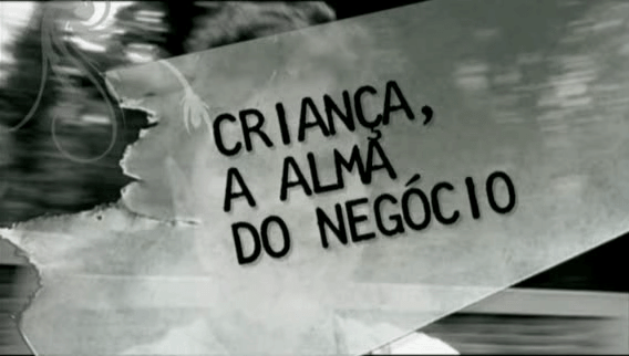 fonte da imagem. http://cinematecamazucheli.blogspot.com.br/2010/12/crianca-alma-do-negocio.html